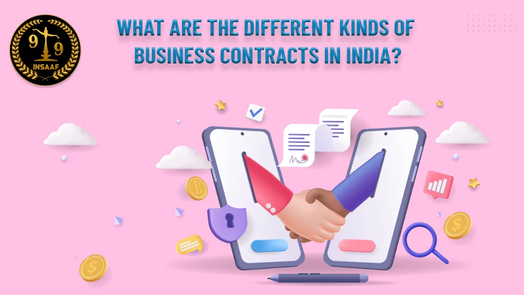 What are the different kinds of Business contracts in India?