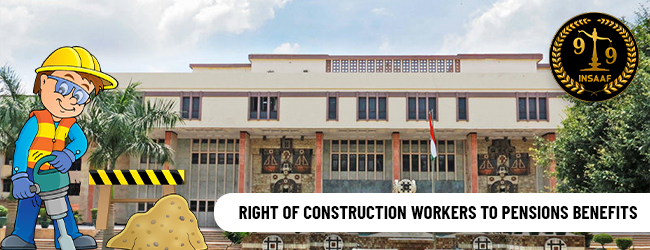  right of construction workers to pensions benefits