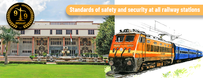 The Delhi High Court directs the Union Government to ensure highest  standards of safety and security at all railway stations across the  country after conducting a periodic audit of the situation.