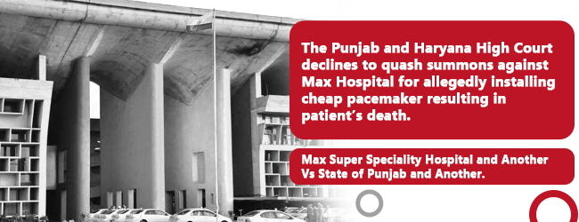 Max Super Speciality Hospital and Another Vs State of Punjab and Another.
