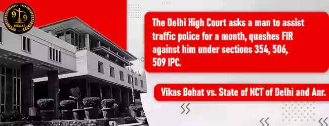 Vikas Bohat vs. State of NCT of Delhi and Anr.