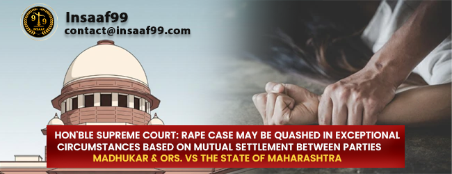 Madhukar & Ors. Vs the State of Maharashtra  