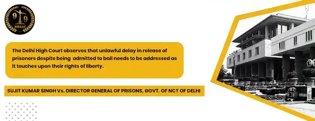 SUJIT KUMAR SINGH Vs. DIRECTOR GENERAL OF PRISONS, GOVT. OF NCT OF DELHI